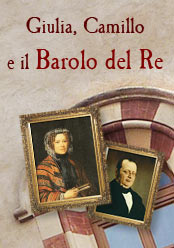 325 Enoteca & Degustazione - L’origine del nome: Giulia di Barolo, Camillo Benso Conte di Cavour e il Barolo del Re